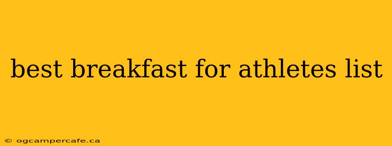 best breakfast for athletes list