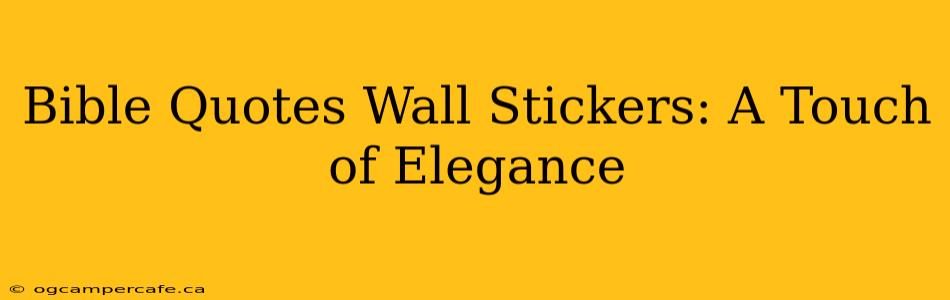 Bible Quotes Wall Stickers: A Touch of Elegance