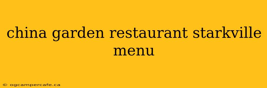 china garden restaurant starkville menu