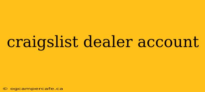 craigslist dealer account
