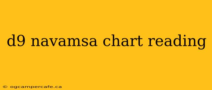 d9 navamsa chart reading