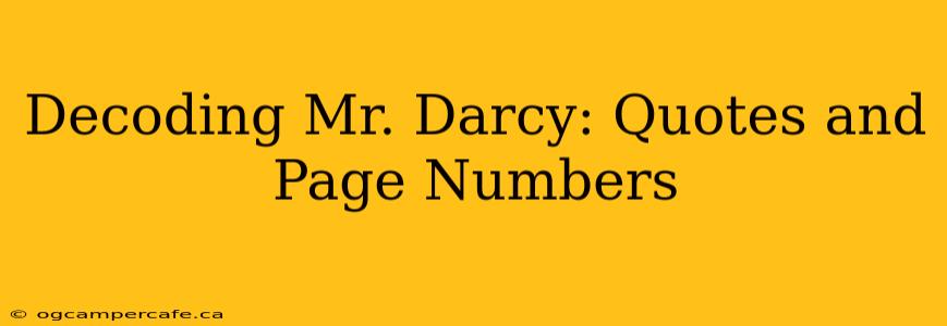 Decoding Mr. Darcy: Quotes and Page Numbers