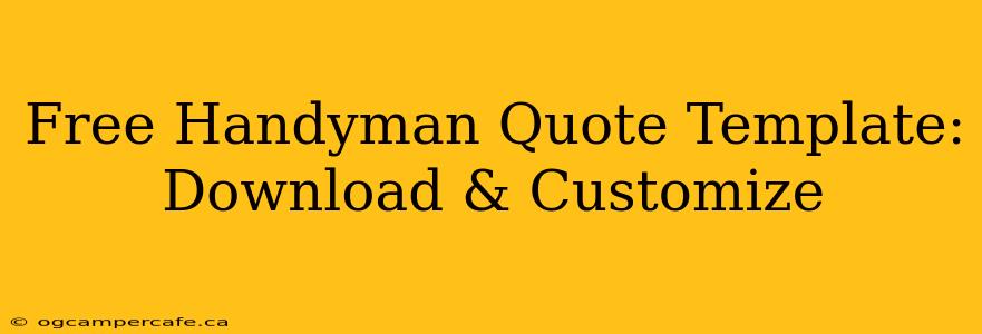 Free Handyman Quote Template: Download & Customize