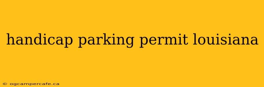 handicap parking permit louisiana