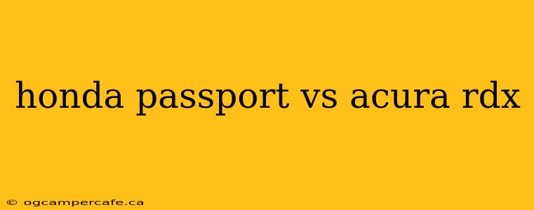 honda passport vs acura rdx