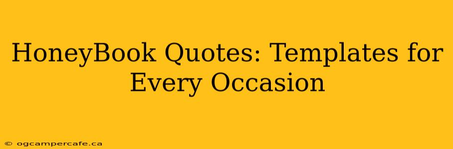 HoneyBook Quotes: Templates for Every Occasion