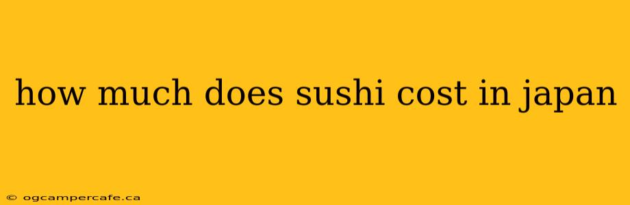 how much does sushi cost in japan
