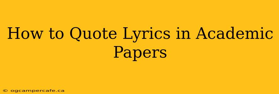 How to Quote Lyrics in Academic Papers