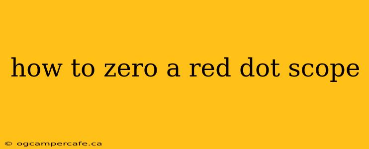 how to zero a red dot scope