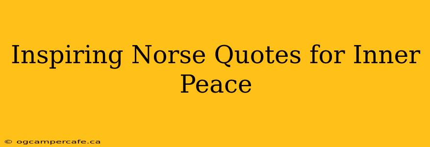 Inspiring Norse Quotes for Inner Peace