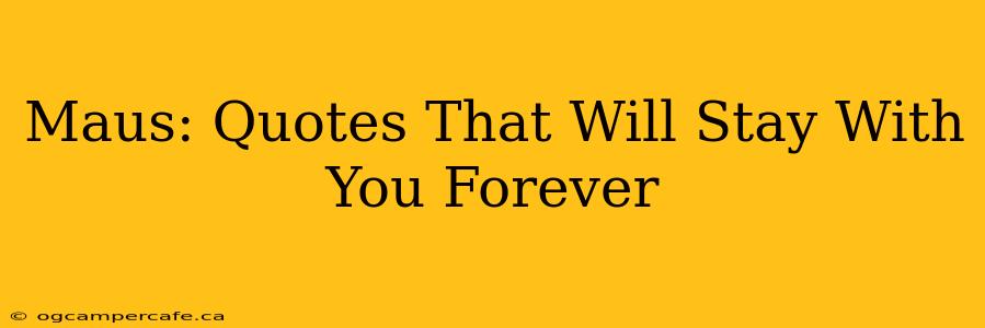 Maus: Quotes That Will Stay With You Forever