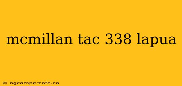 mcmillan tac 338 lapua