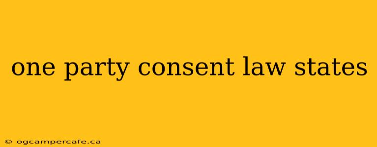 one party consent law states