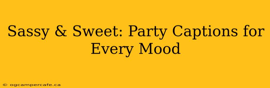 Sassy & Sweet: Party Captions for Every Mood