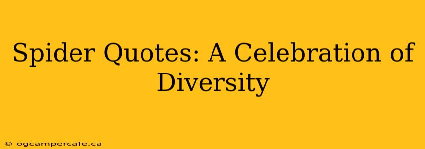 Spider Quotes: A Celebration of Diversity