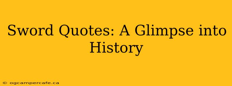 Sword Quotes: A Glimpse into History