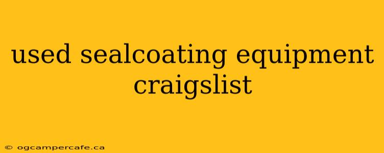 used sealcoating equipment craigslist